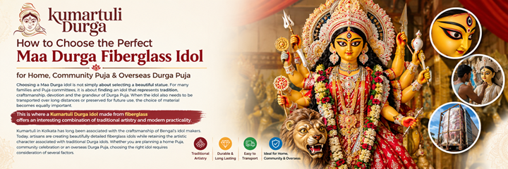 How to Choose the Perfect Maa Durga Fiberglass Idol for Home, Community Puja & Overseas Durga Puja